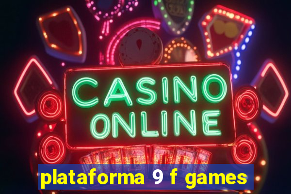 plataforma 9 f games